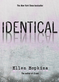 Cover Image for Identical by Ellen Hopkins